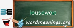 WordMeaning blackboard for lousewort